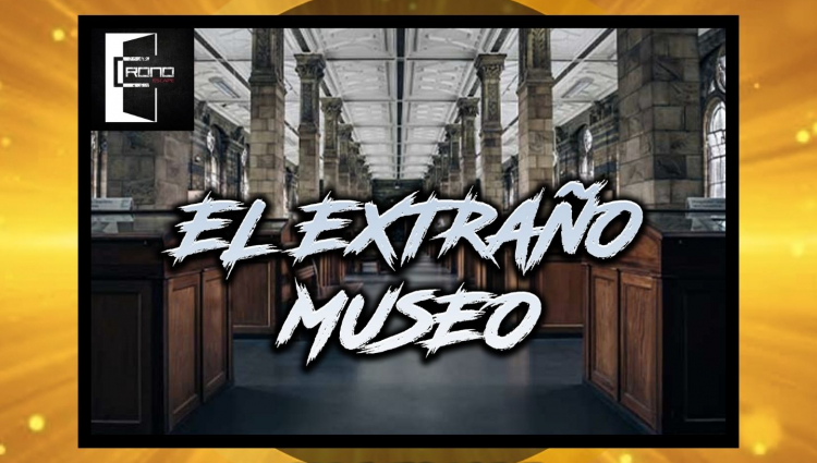 ▷ Opinión CronoEscape | EL EXTRAÑO MUSEO (CERRADO)